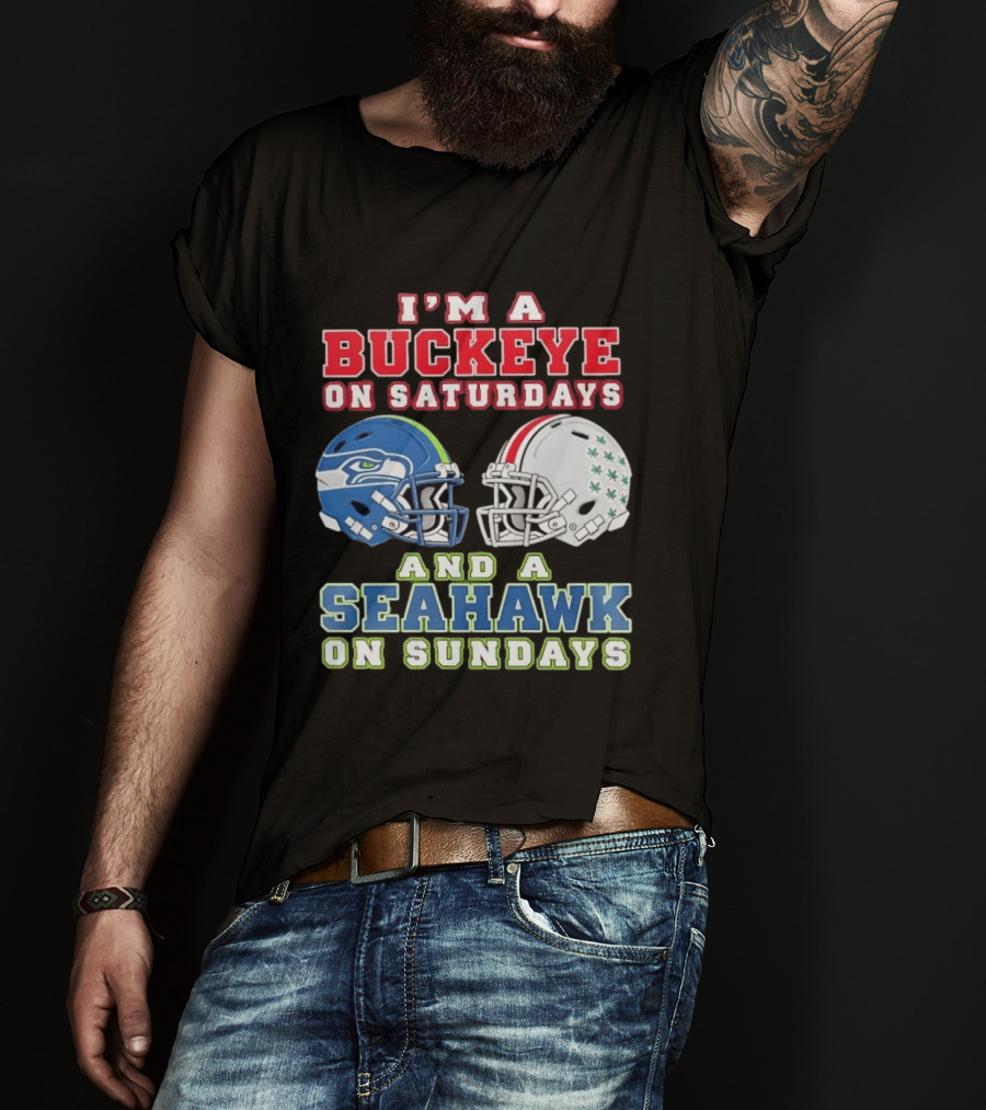 I'm A Buckeye On Saturdays And A Seahawk On Sundays Football Helmets T-Shirt
