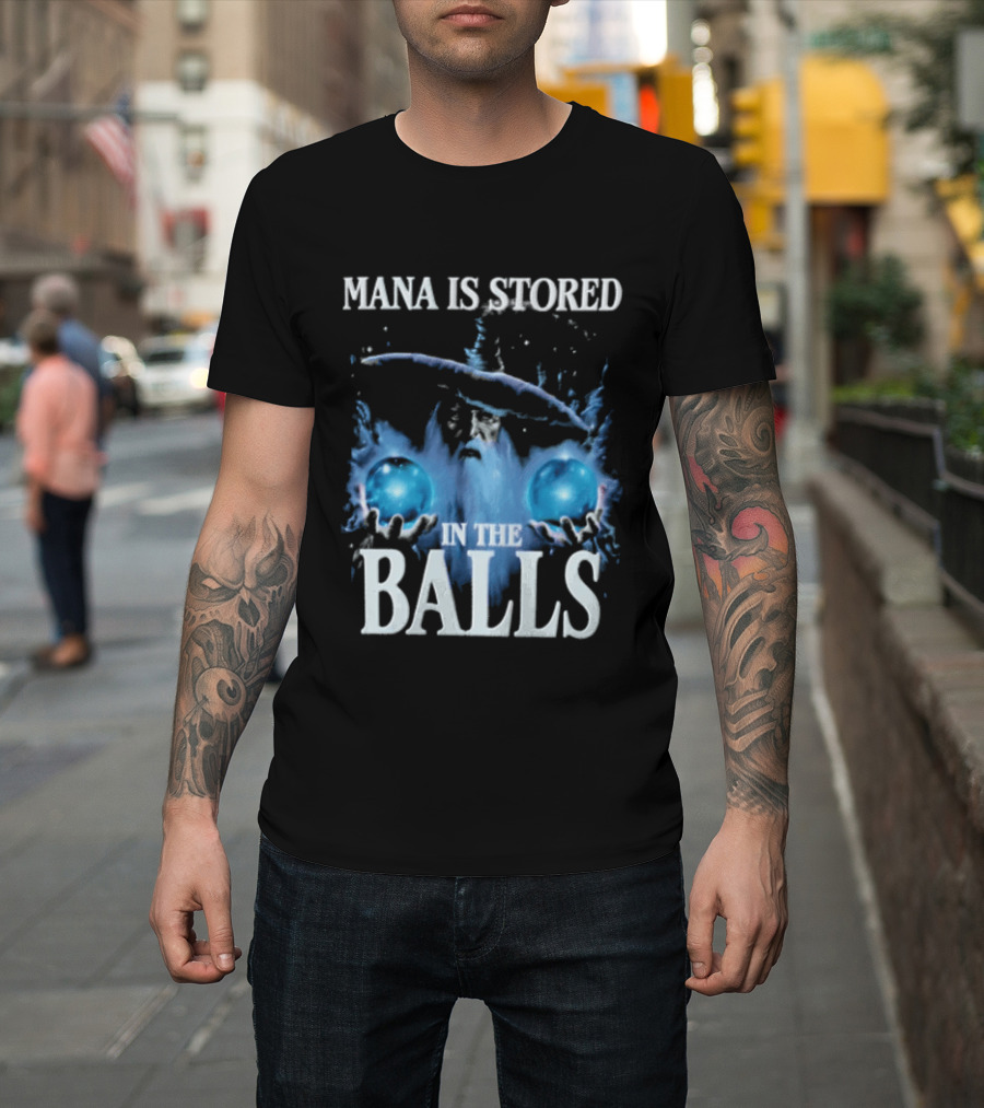 Mana Is Stored In The Balls Ice And Magic T-Shirt