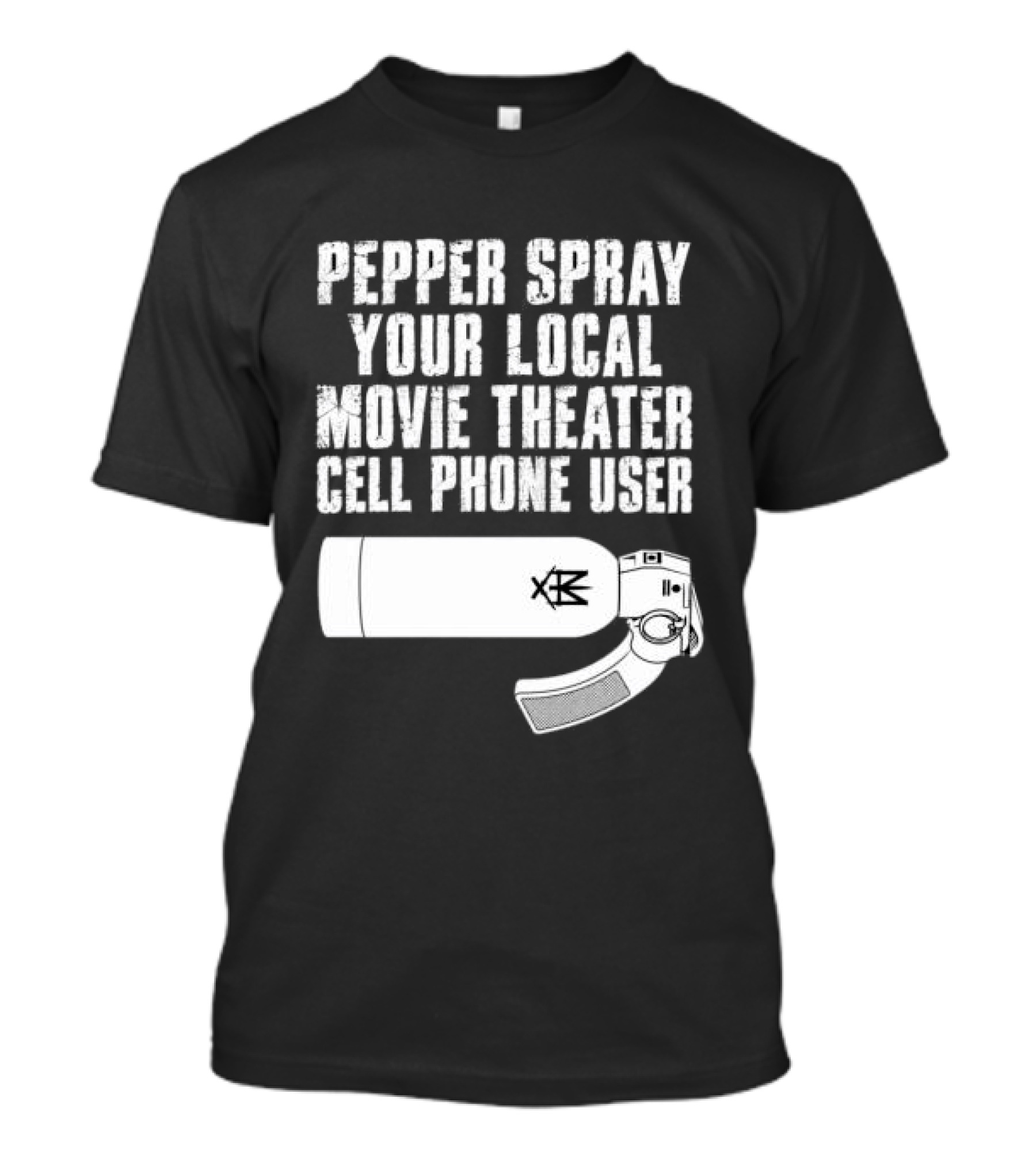 Pepper Spray Your Local Movie Theater Cell Phone User Methsyndicate T-Shirt