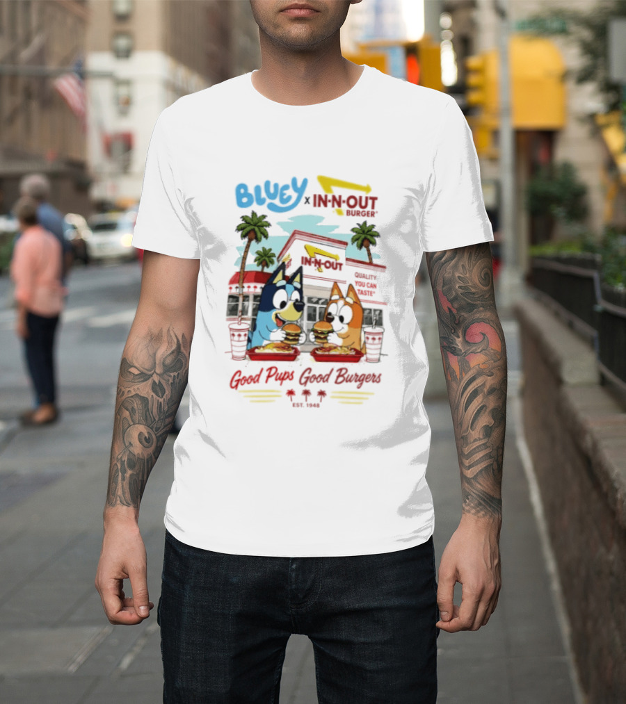 Bluey X In N Out Burger Good Pups Good Burgers Palm Tree Friends Eating T-Shirt