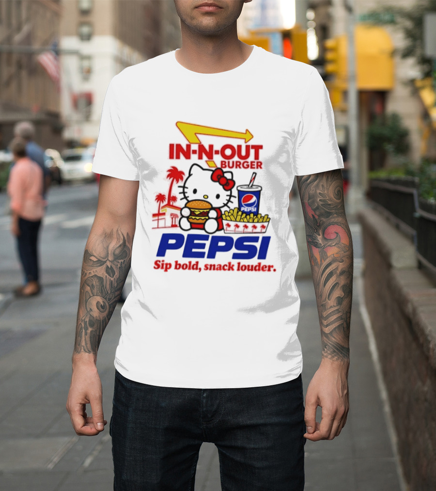 In N Out Burger Pepsi Hello Kitty Sip Bold Snack Louder T-Shirt