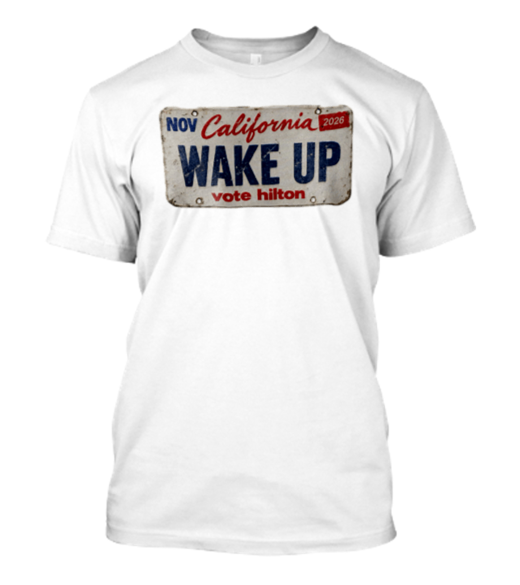 NOV California Wake UP Vote Hilton 2026 License Plate T-Shirt