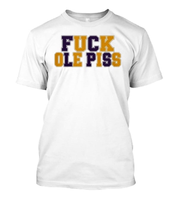 LSU Tigers Rivalry Ole Miss Phrase T-Shirt