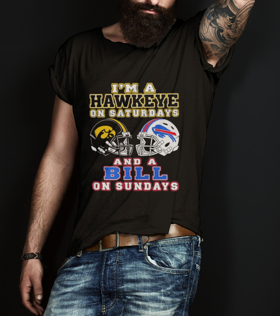 I'm A Hawkeye On Saturdays And A Bill On Sundays Football Helmets T-Shirt