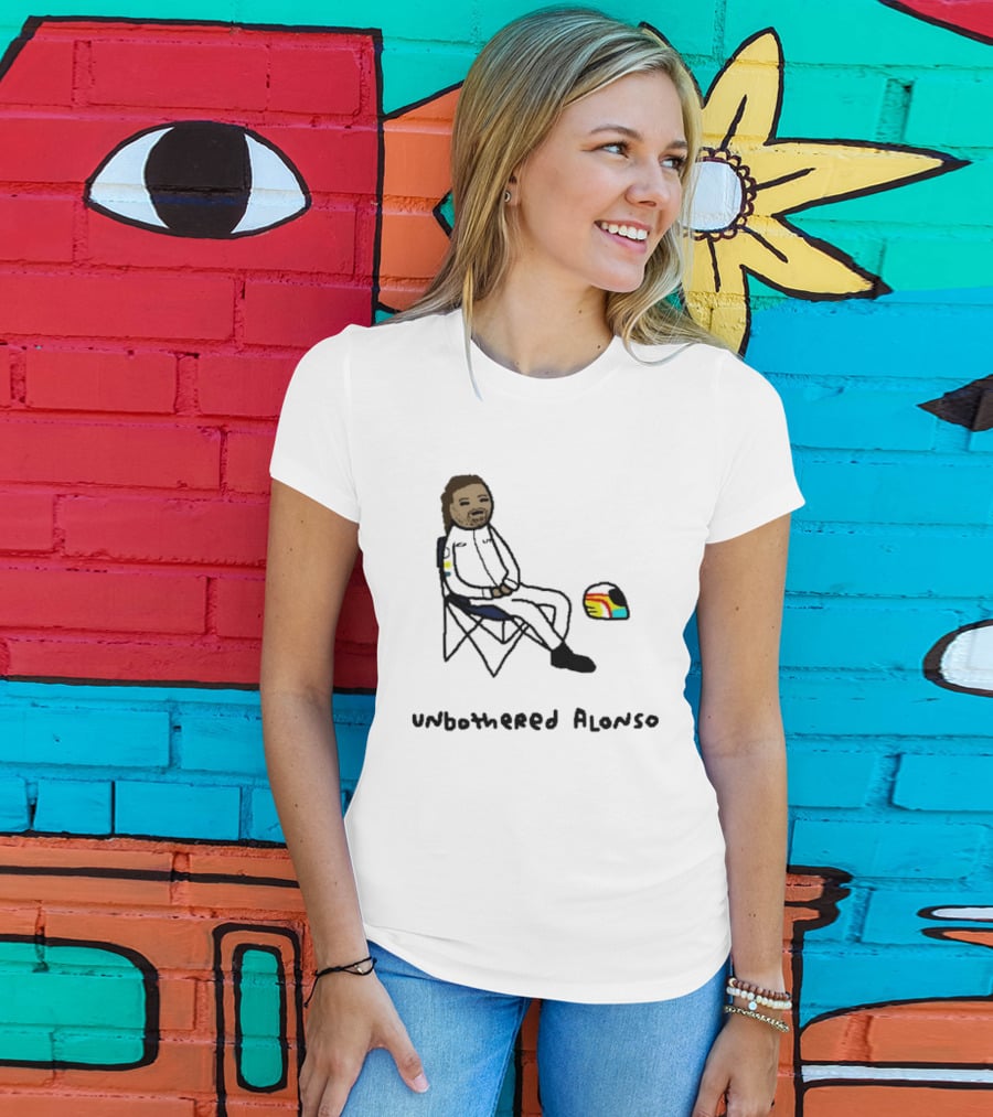 Unbothered Alonso Funny F1 Racing Meme Formula 1 T-Shirt
