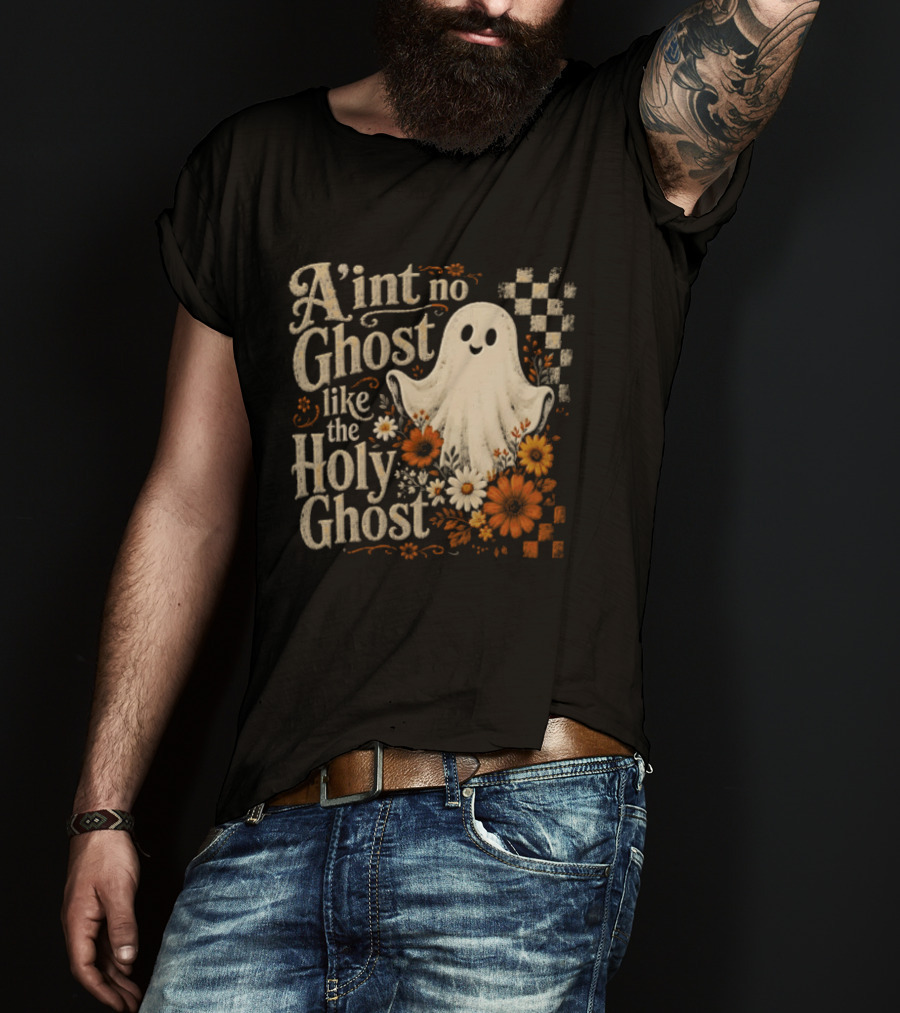 Aint No Ghost Like The Holy Ghost Ghost Flowers Checkered T-Shirt