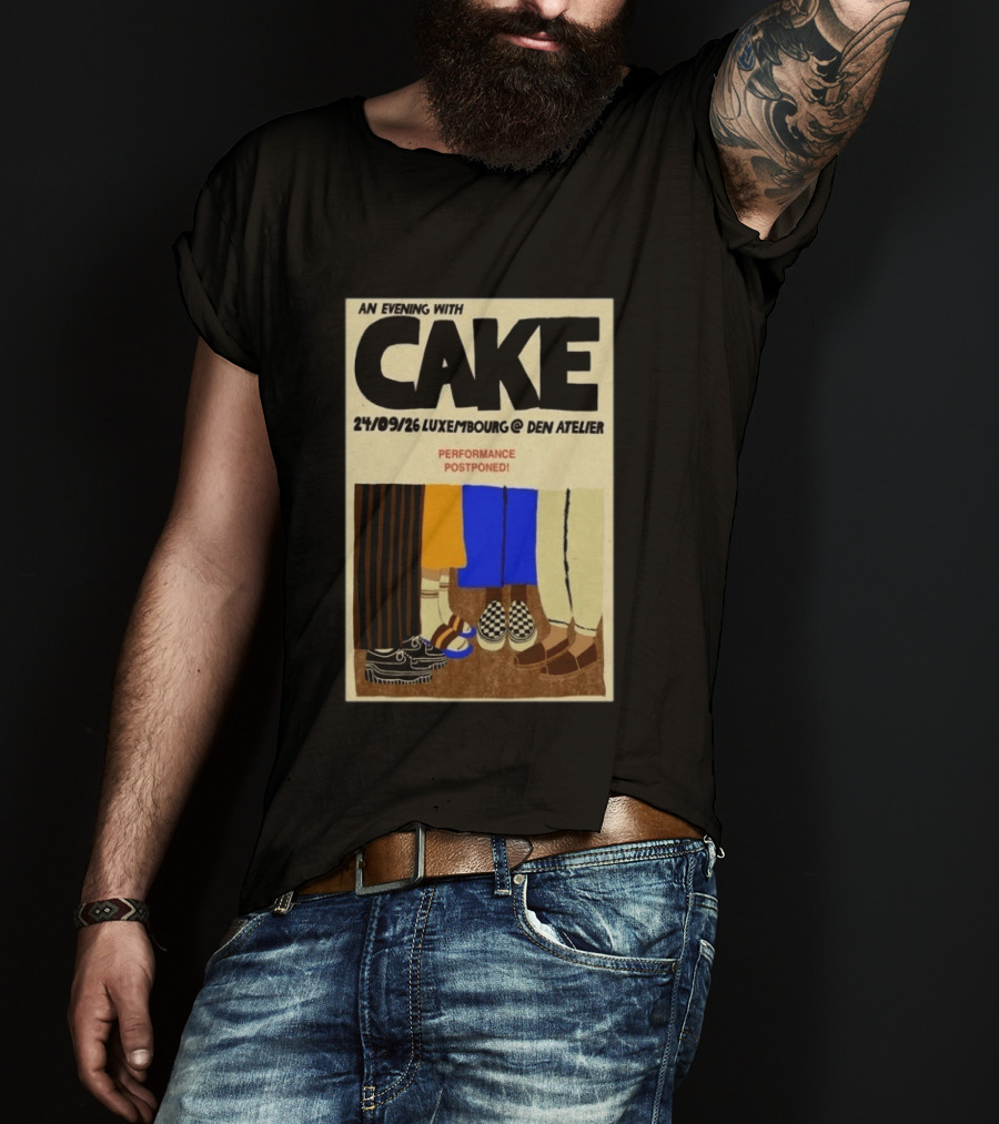 An Evening With CAKE Luxembourg Den Atelier Sep 24 2026 Performance Postponed T-Shirt