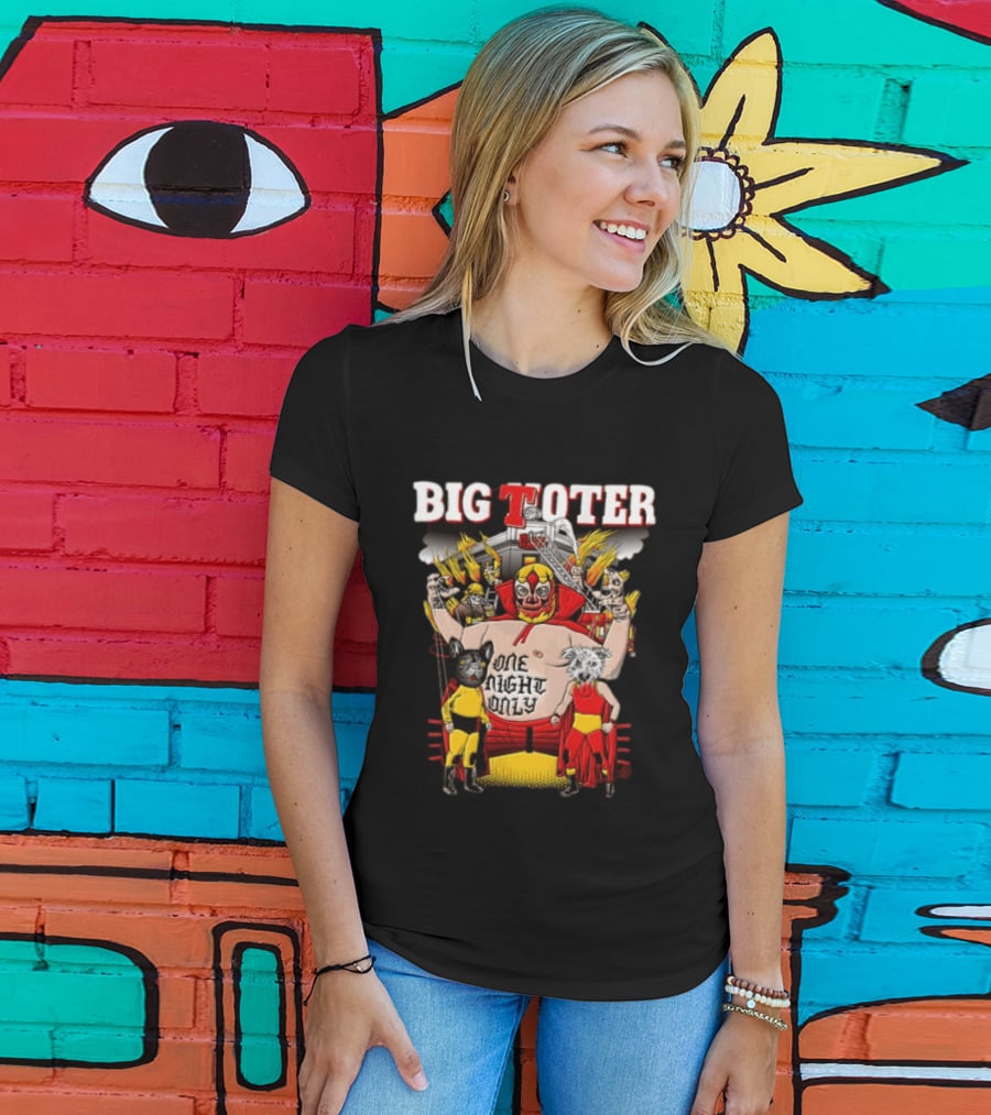 Big Toter One Night Only Wrestling Lucha Libre Wildcat Showdown T-Shirt