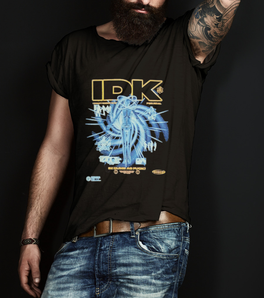 IDK I Don't Know Shit For Real Im Dumb As Fuck Futuristic X Ray Blueprint T-Shirt