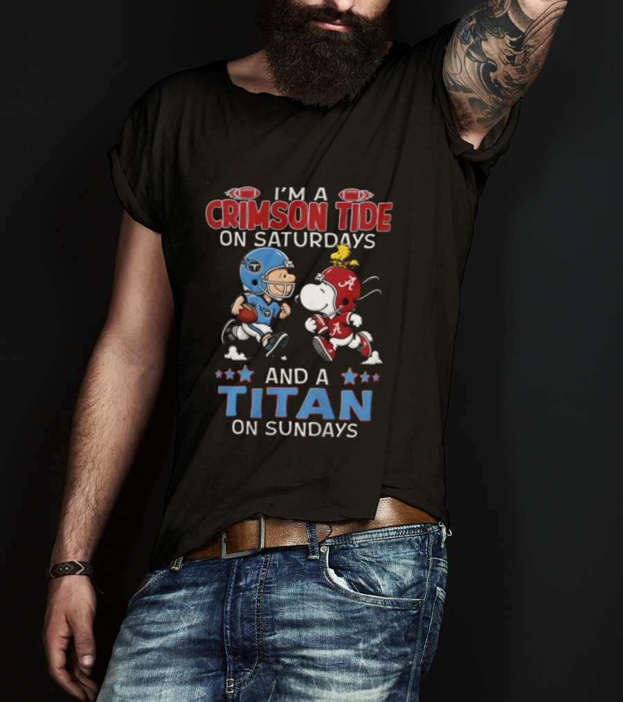 I'm A Crimson Tide On Saturdays And A Titan On Sundays Charlie Brown Snoopy Woodstock Football T-Shirt