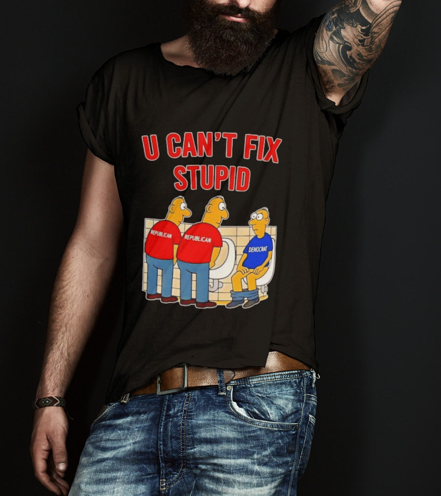 U Can't Fix Stupid Political Cartoon Republicans Vs Democrat Urinals T-Shirt