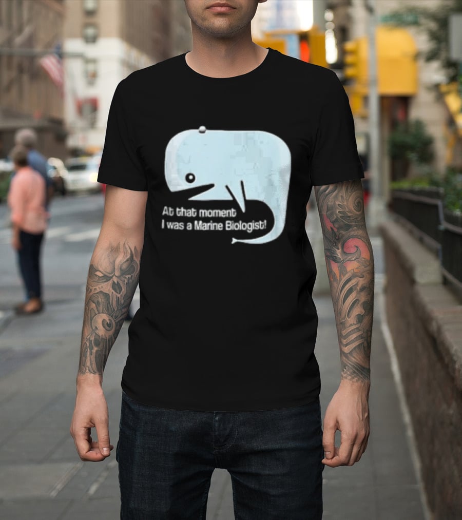 At That Moment I Was A Marine Biologist Light Blue Whale Cartoon T-Shirt