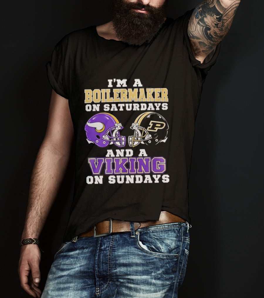 I'm A Boilermaker On Saturdays And A Viking On Sundays Football Helmets T-Shirt
