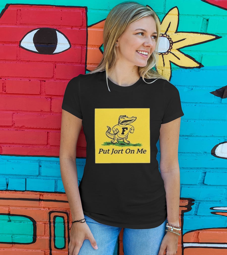 Florida Gators Put Jort On Me F Letter T-Shirt