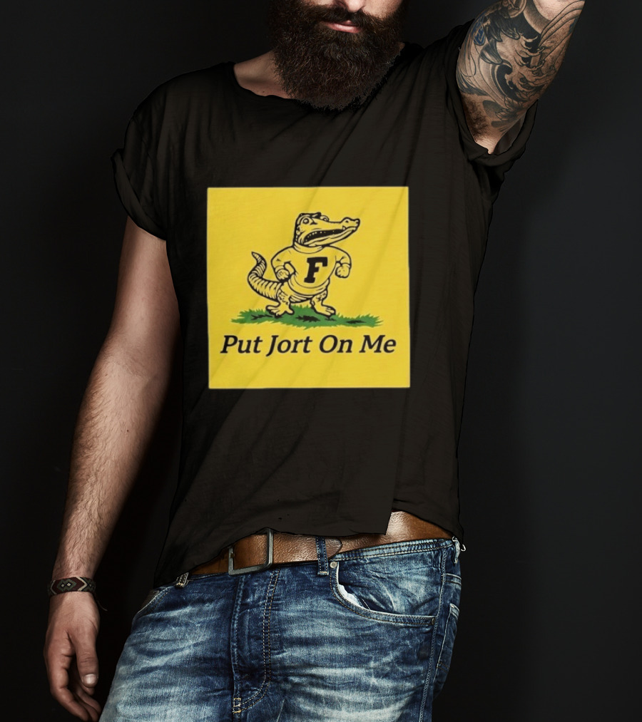 Florida Gators Put Jort On Me F Letter T-Shirt