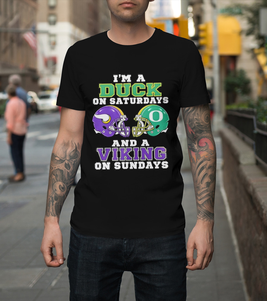 I'm A Duck On Saturdays And A Viking On Sundays Football Team Fan Gear T-Shirt