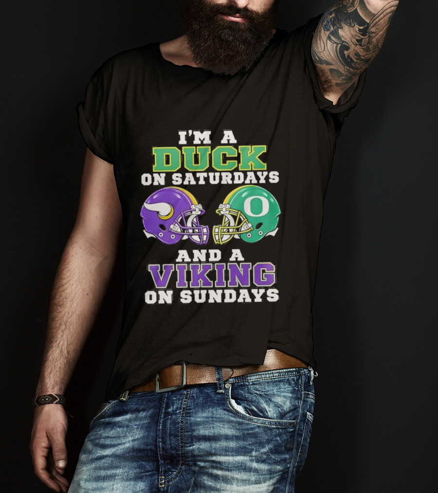 I'm A Duck On Saturdays And A Viking On Sundays Football Team Fan Gear T-Shirt