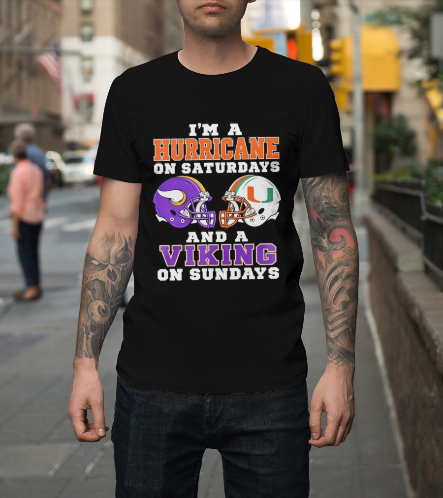 I'm A Hurricane On Saturdays And A Viking On Sundays Helmet Mindset T-Shirt