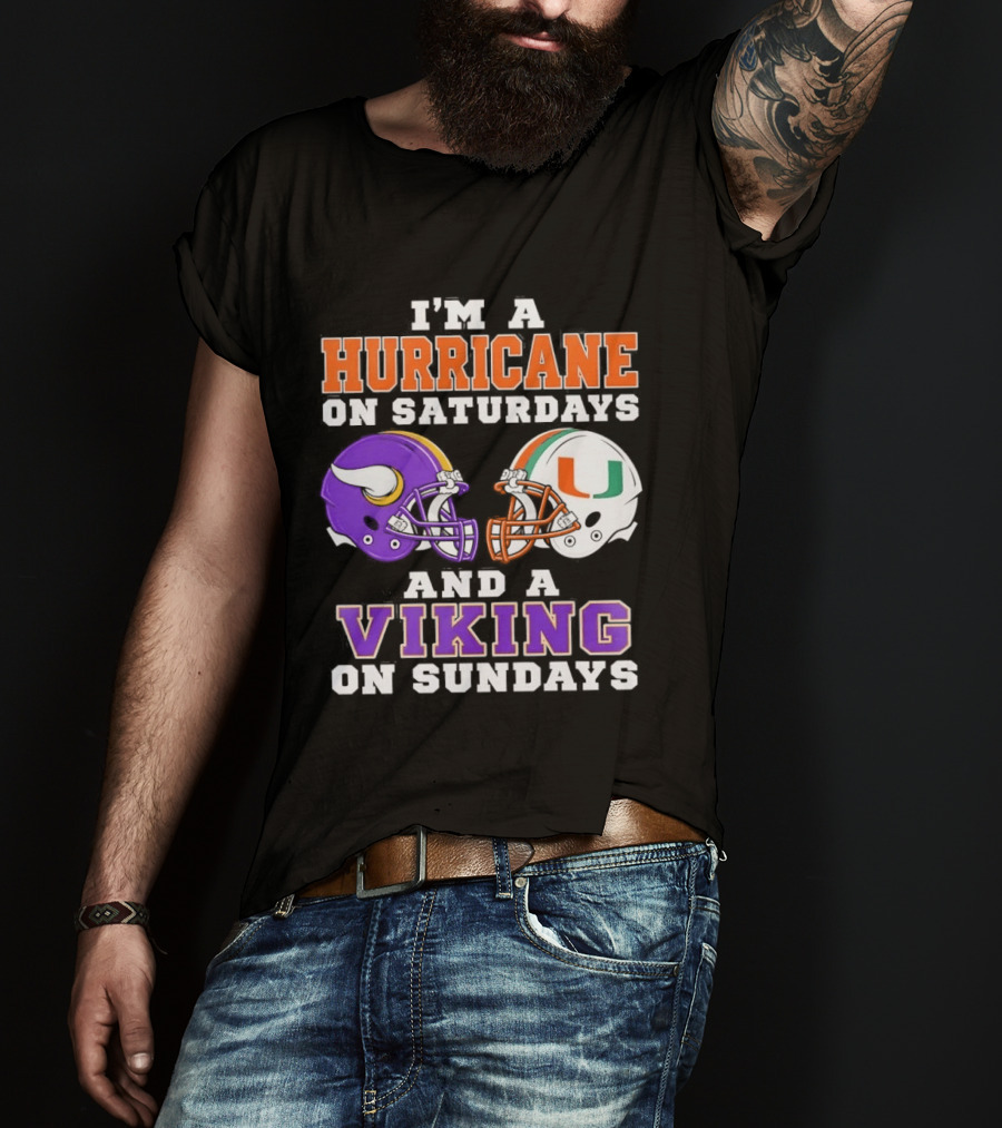 I'm A Hurricane On Saturdays And A Viking On Sundays Helmet Mindset T-Shirt