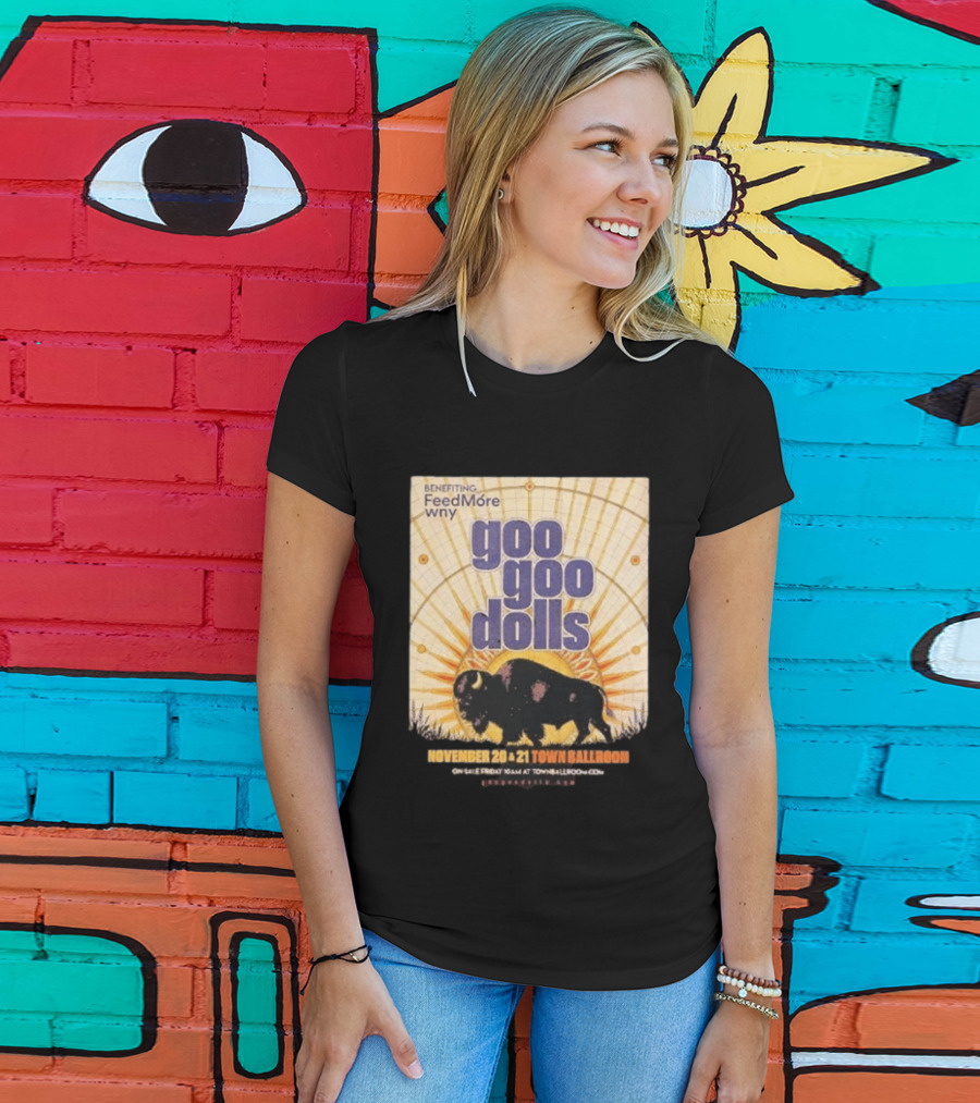 Goo Goo Dolls Town Ballroom Buffalo Event November 20 21 2026 Benefiting FeedMore WNY T-Shirt