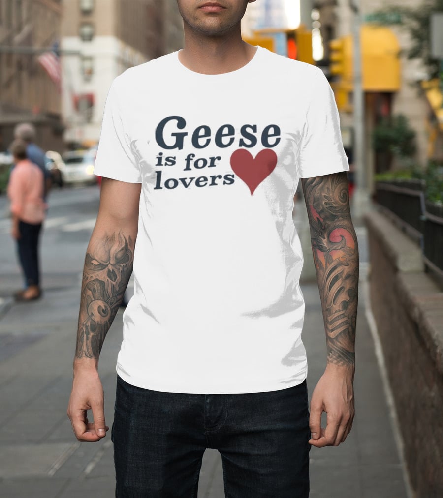 Geese Is For Lovers Heart Design Geese Store T-Shirt