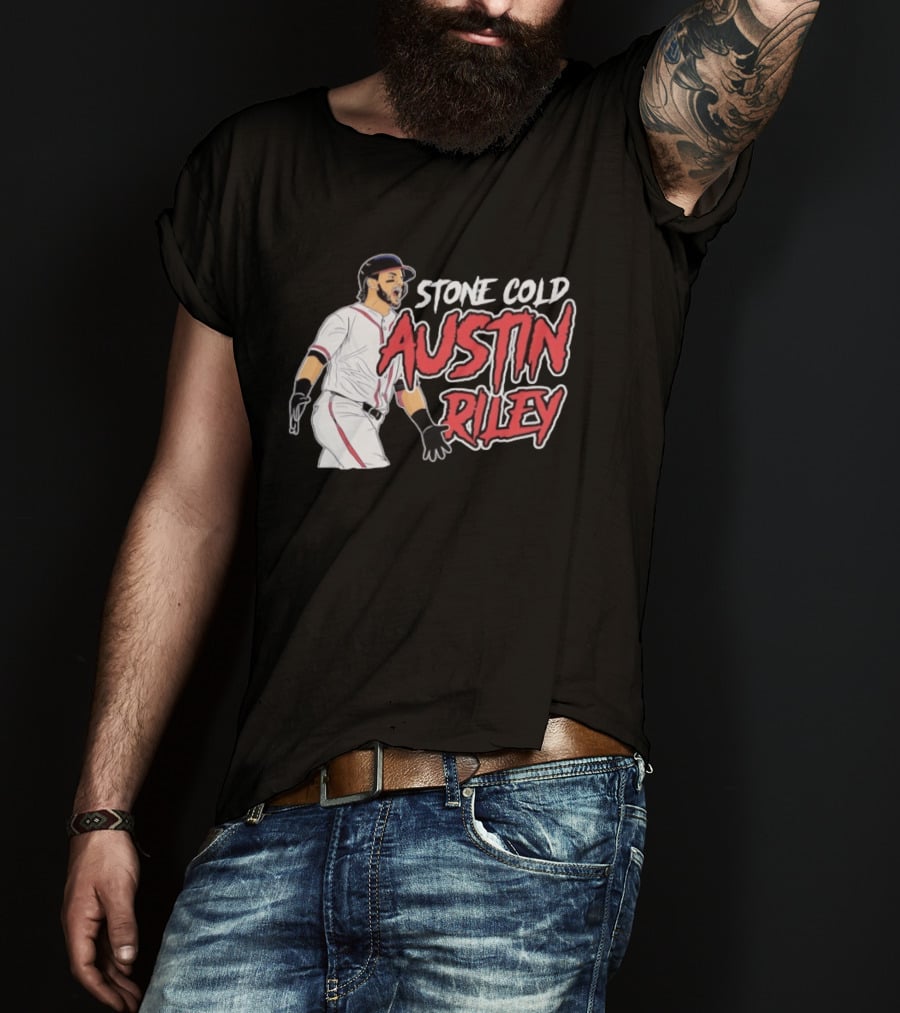 Stone Cold Austin Riley Atlanta Braves Baseball T-Shirt