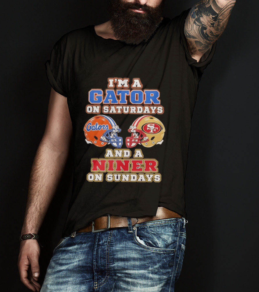 I'm A Gator On Saturdays And Niner On Sundays Gators Helmet 49ers Helmet T-Shirt