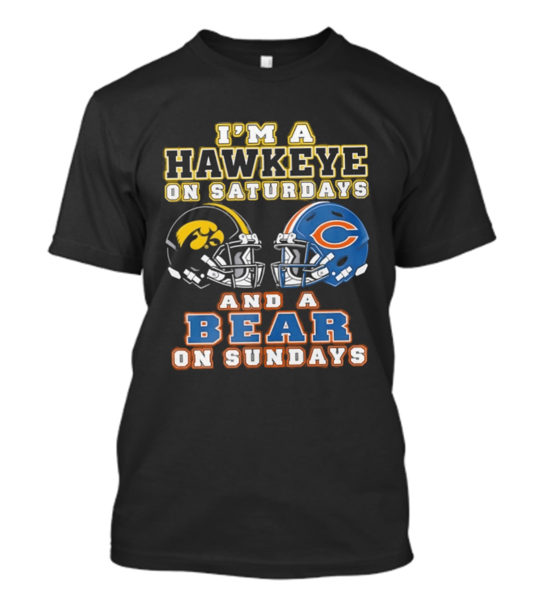 I'm A Hawkeye On Saturdays And A Bear On Sundays Football Helmets T-Shirt