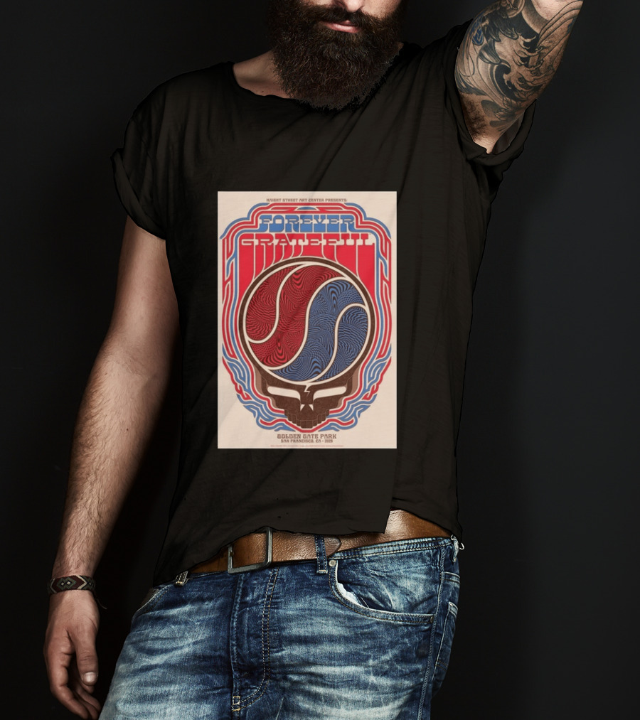Forever Grateful Haight Street Art Center Golden Gate Park San Francisco CA 2026 T-Shirt