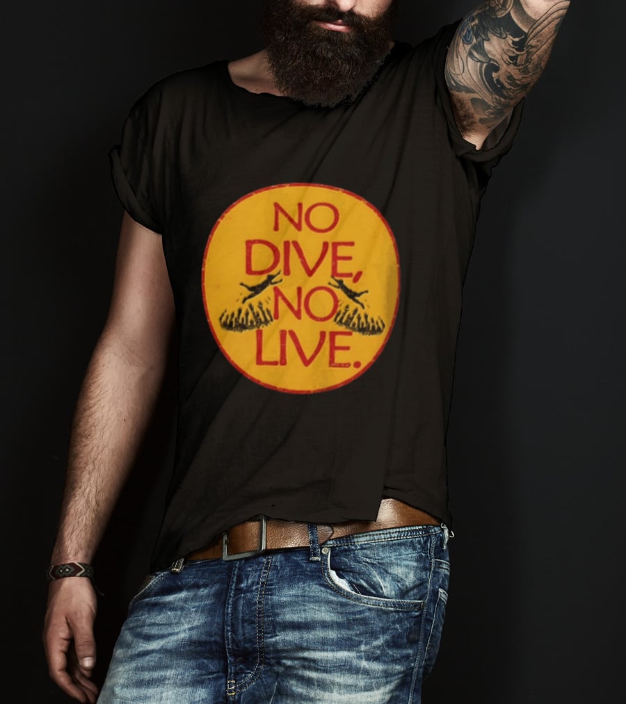 No Dive No Live Vintage Scuba Diving T-Shirt