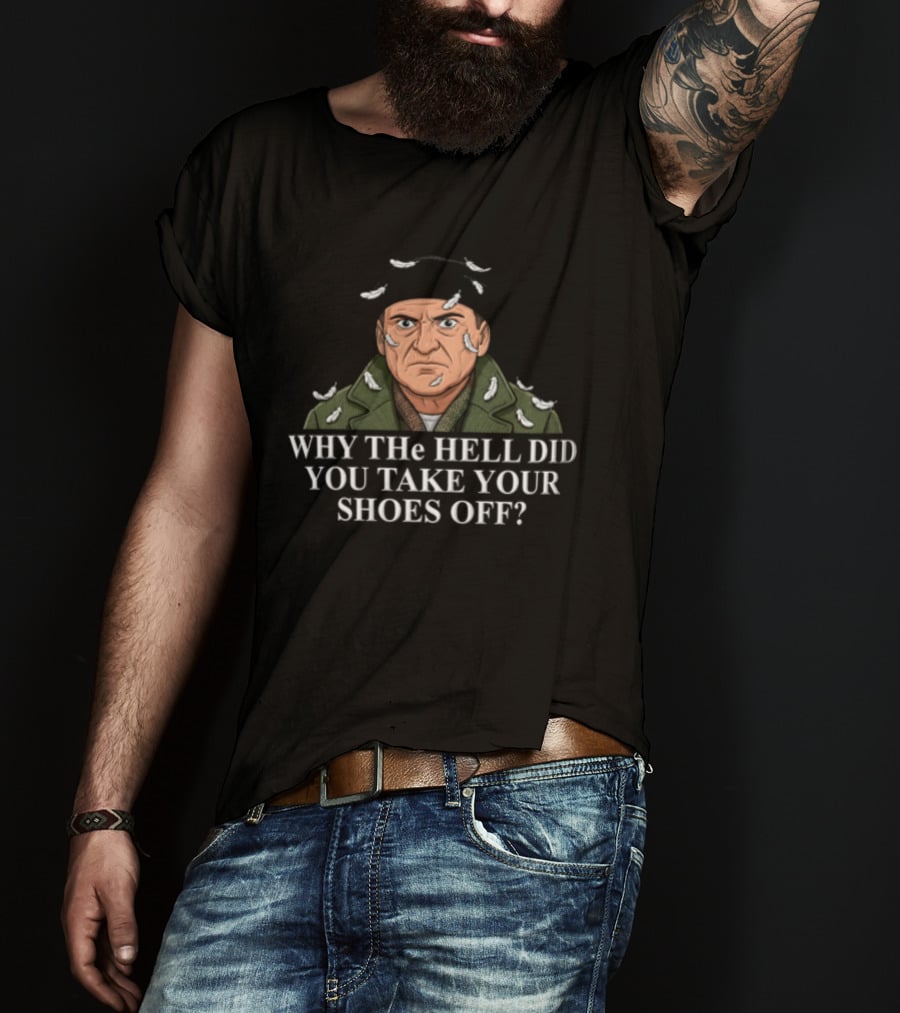 Why The Hell Did You Take Your Shoes Off Feather Covered Man Christmas T-Shirt