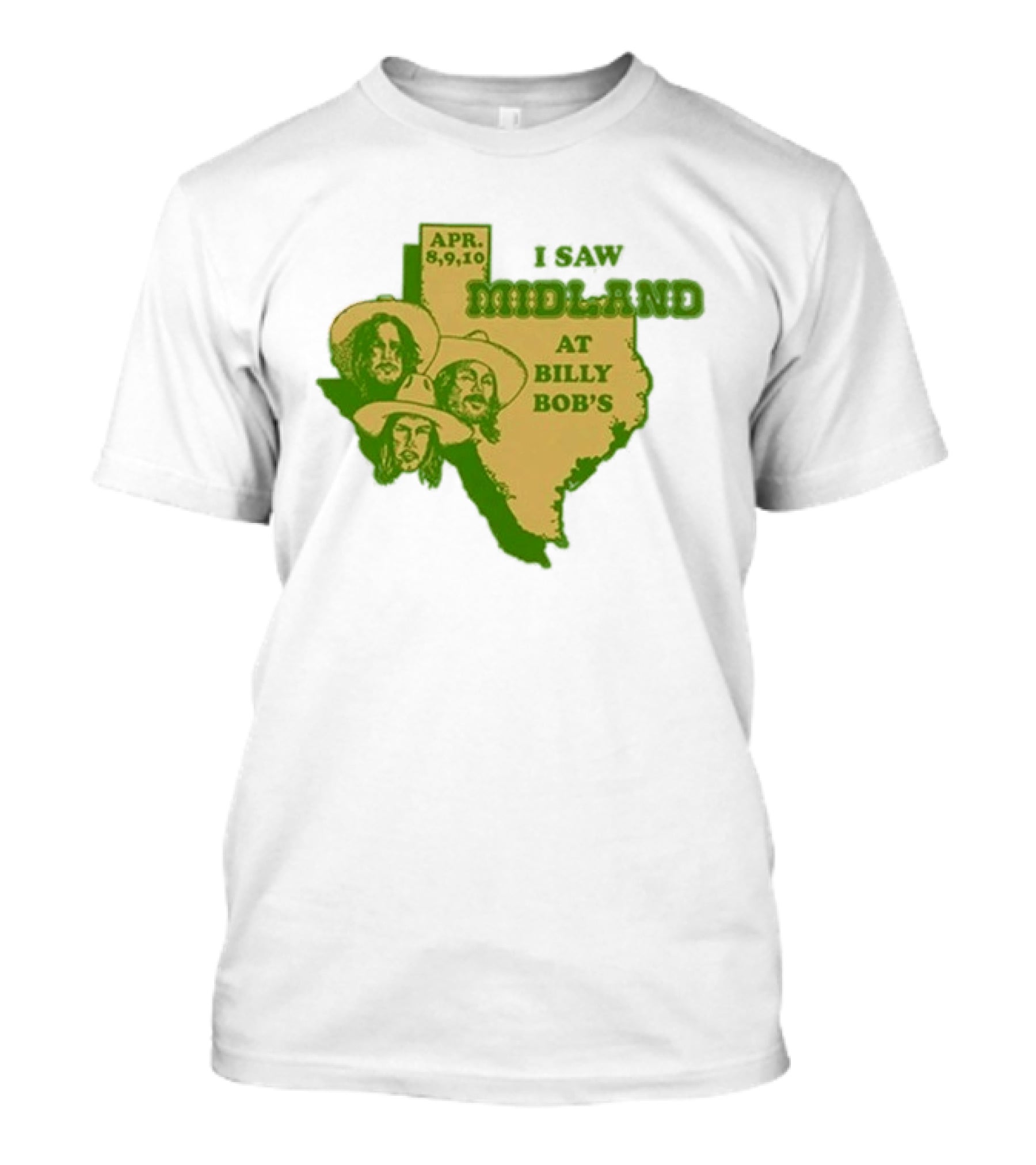 APR 8 9 10 I Saw Midland At Billy Bob's Texas T-Shirt