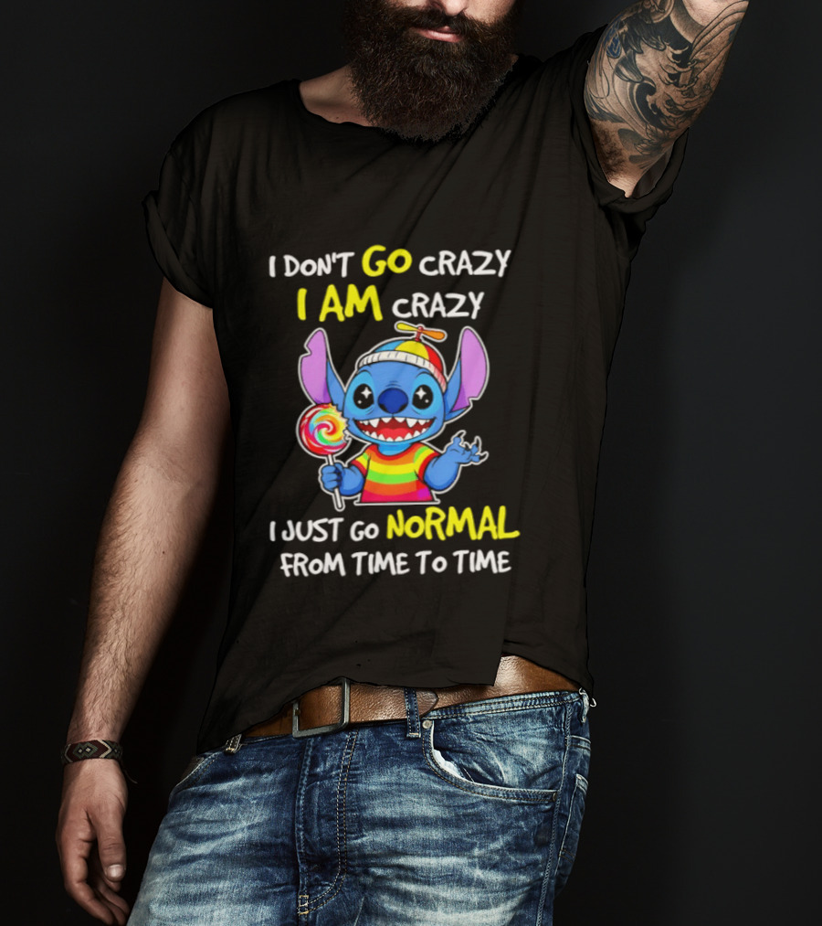 I Don't Go Crazy I Am Crazy I Just Go Normal From Time To Time Stitch Rainbow Candy T-Shirt