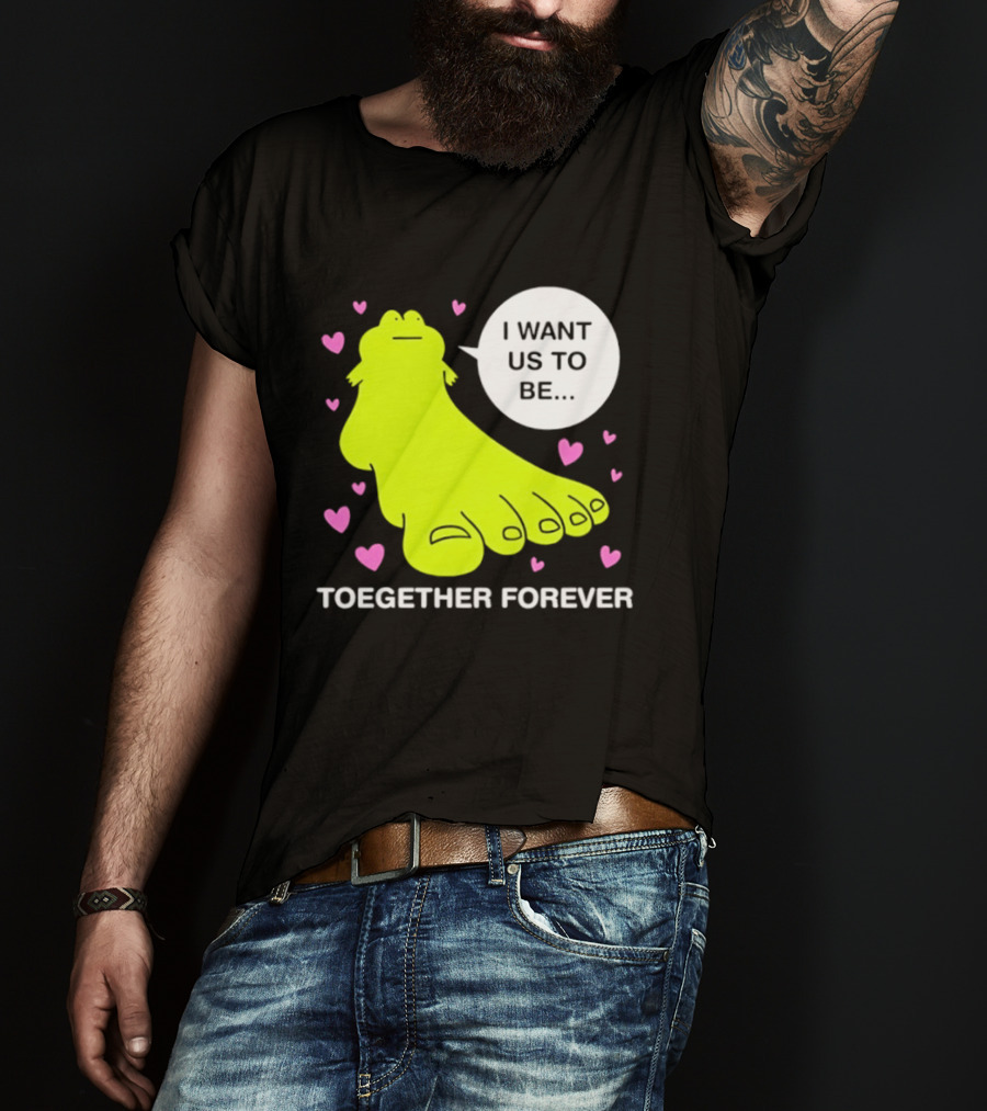 Frog I Want Us To Be Toegether Forever Pink Hearts T-Shirt