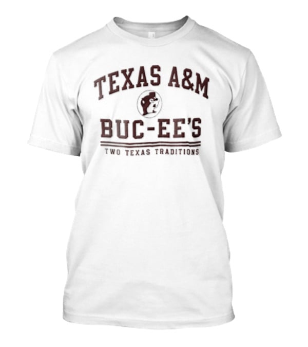 Texas A&M Buc Ee's Two Texas Traditions T-Shirt