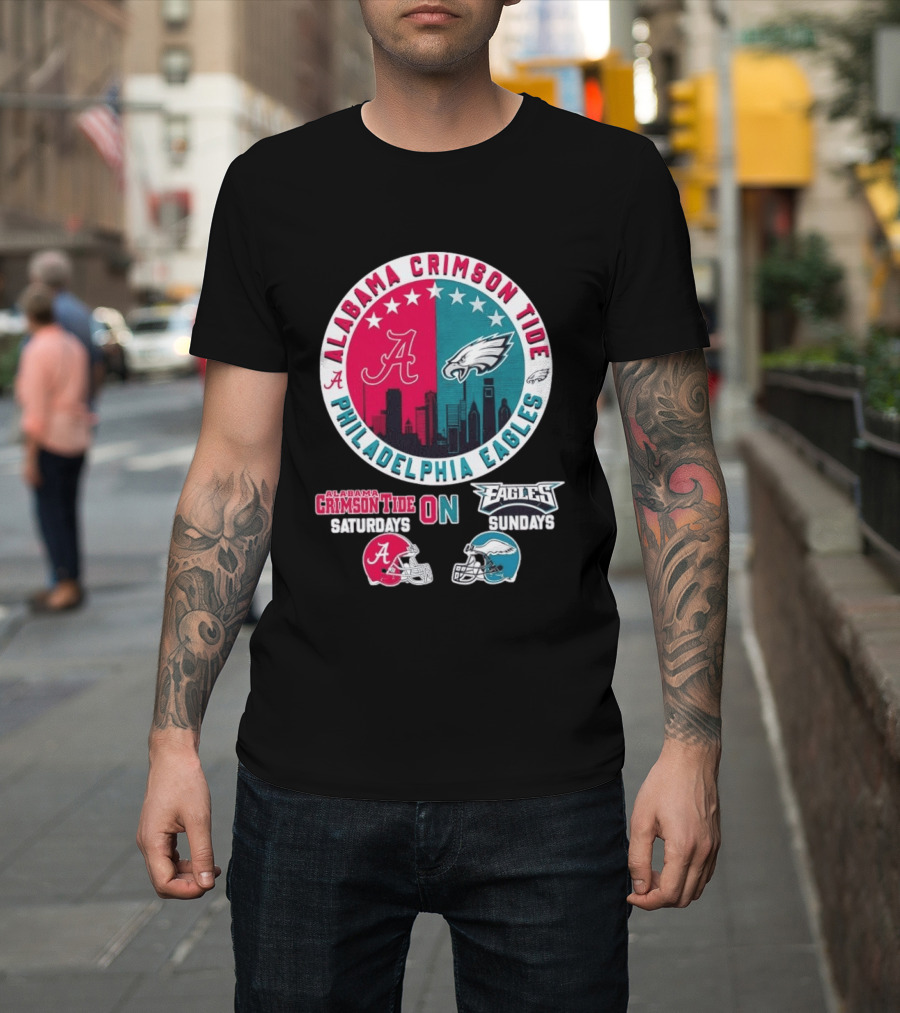 Alabama Crimson Tide Saturdays Philadelphia Eagles Sundays T-Shirt