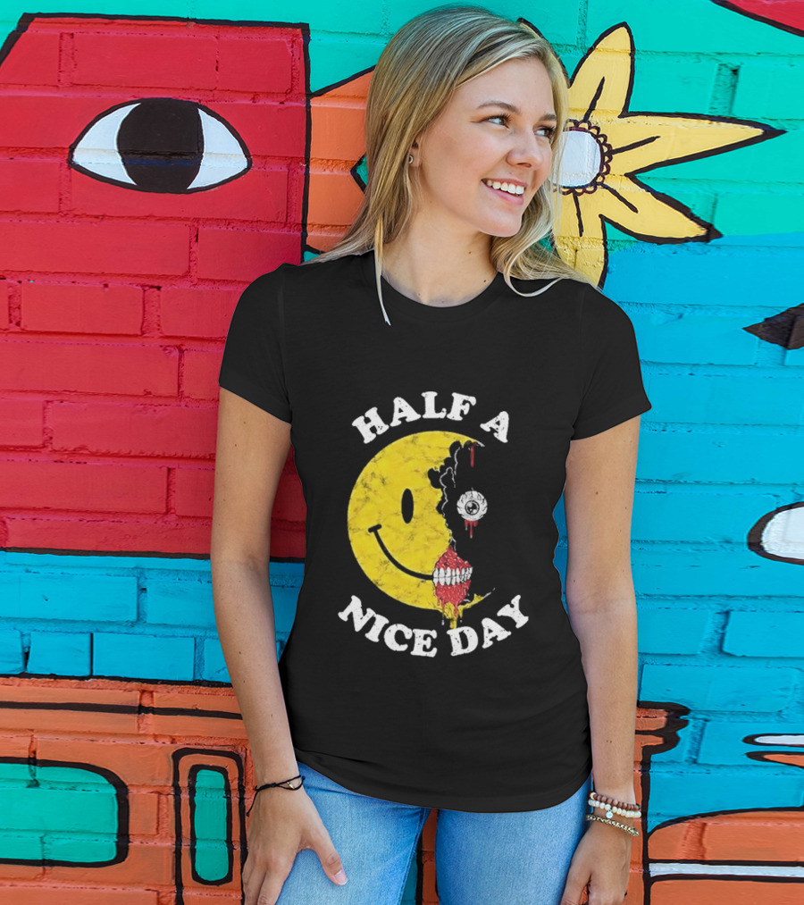 Beware Boiuna Lena Half A Nice Day Smiley Face Decay T-Shirt