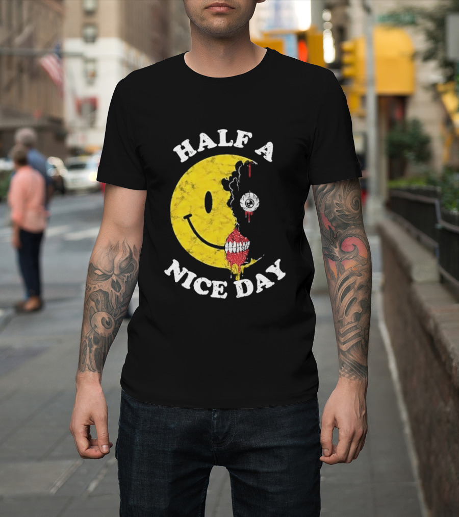 Beware Boiuna Lena Half A Nice Day Smiley Face Decay T-Shirt