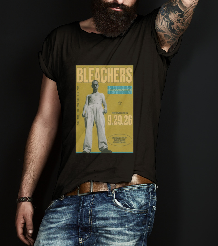 Bleachers Forever Sterling Heights Michigan Lottery Amphitheatre September 29 2026 T-Shirt
