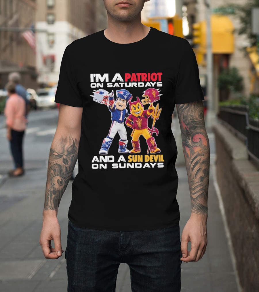New England Patriots Arizona State Sun Devils I'm A Patriot On Saturdays And A Sun Devil On Sundays Football Mascots T-Shirt