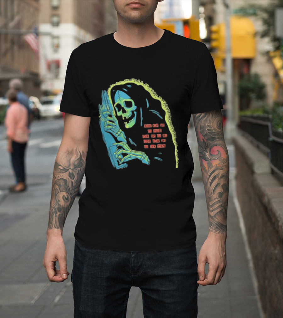 Knock Once For The Father Twice For The Son Three Times For The Holy Ghost Skeleton Grim Reaper T-Shirt