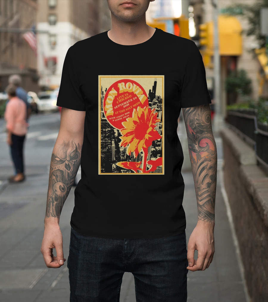Mon Rovîa Live In Chicago September 29 2026 The Salt Shed With Sydney Rose And Sarah Julia Limited T-Shirt