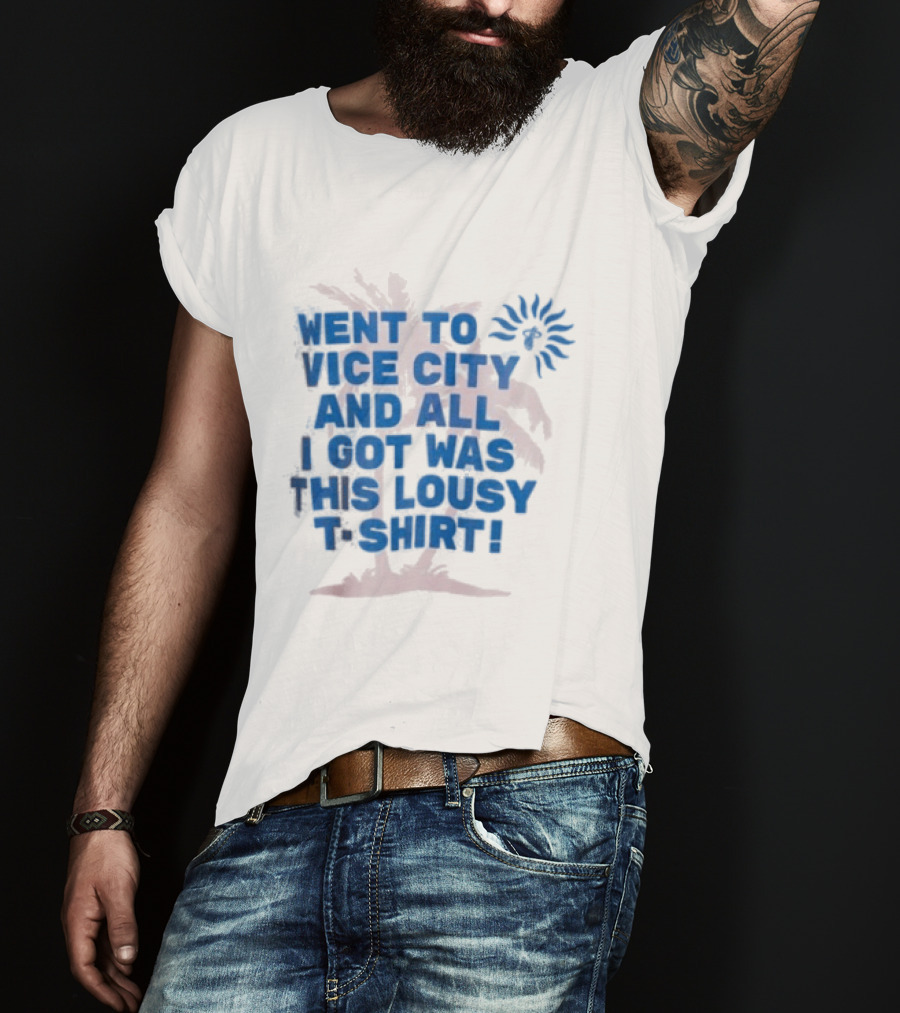 Goodtime State Went To Vice City And All I Got Was This Lousy Court Culture Vice City Souvenir Went To Vice City And All I Got Was This Lousy T T-Shirt