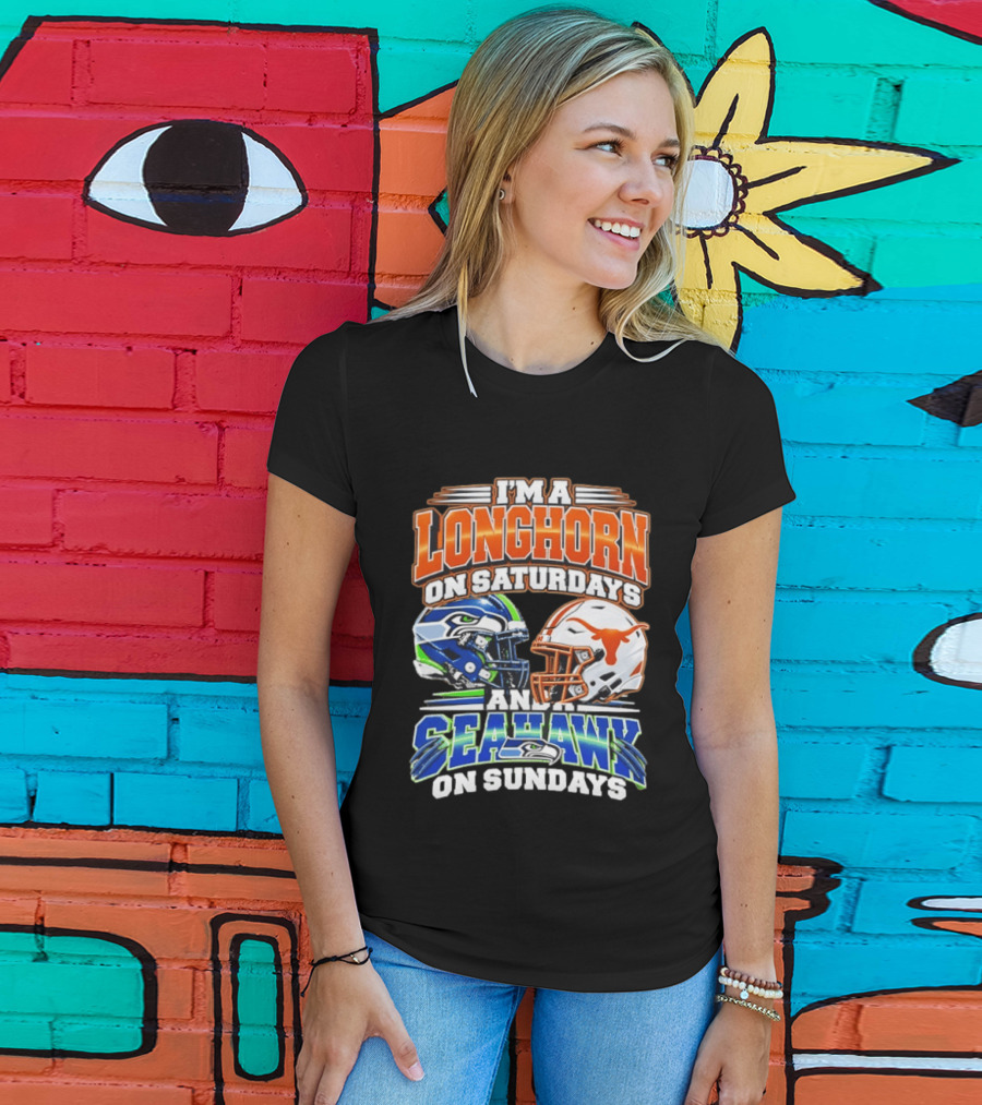 I'm A Longhorn On Saturdays And A Seahawk On Sundays Football Fan Gear T-Shirt