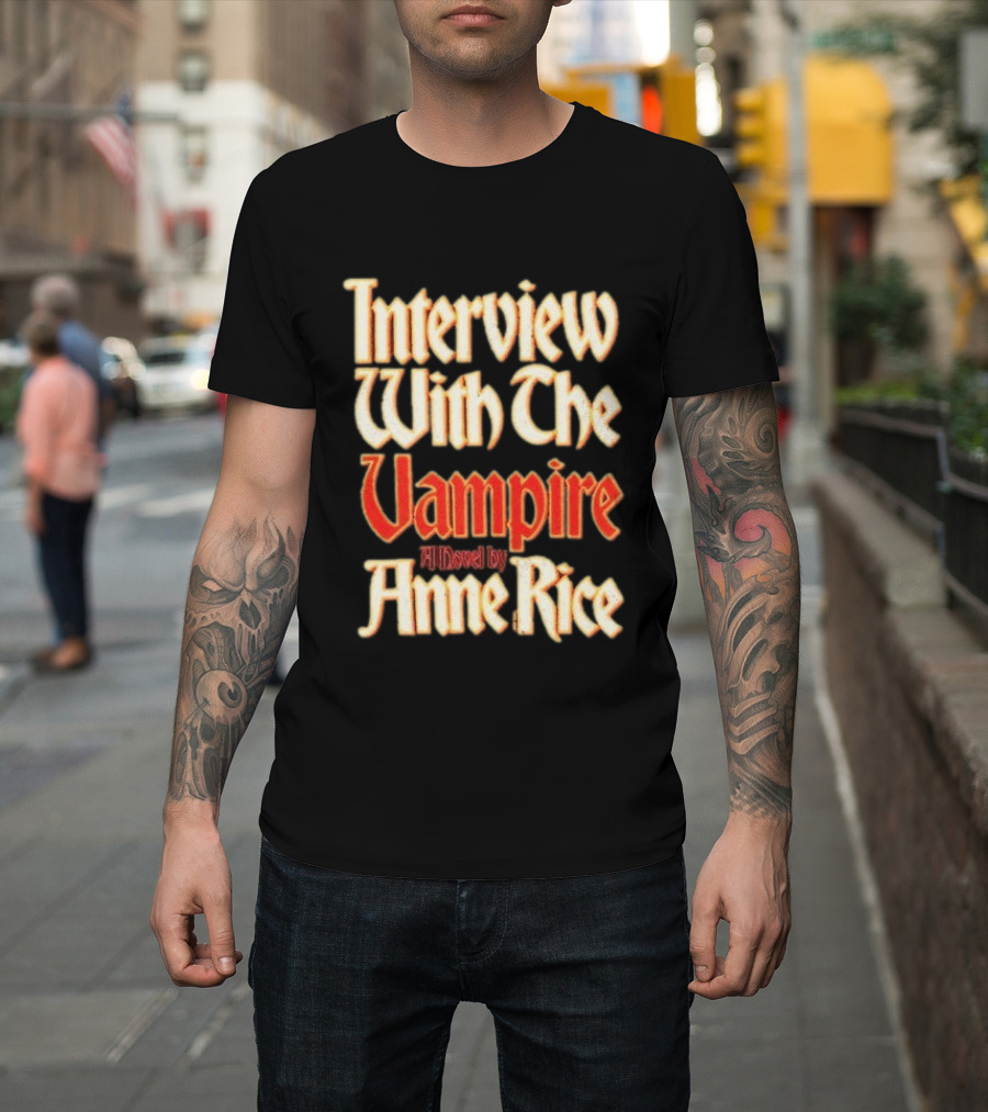 Interview With The Vampire A Novel By Anne Rice T-Shirt