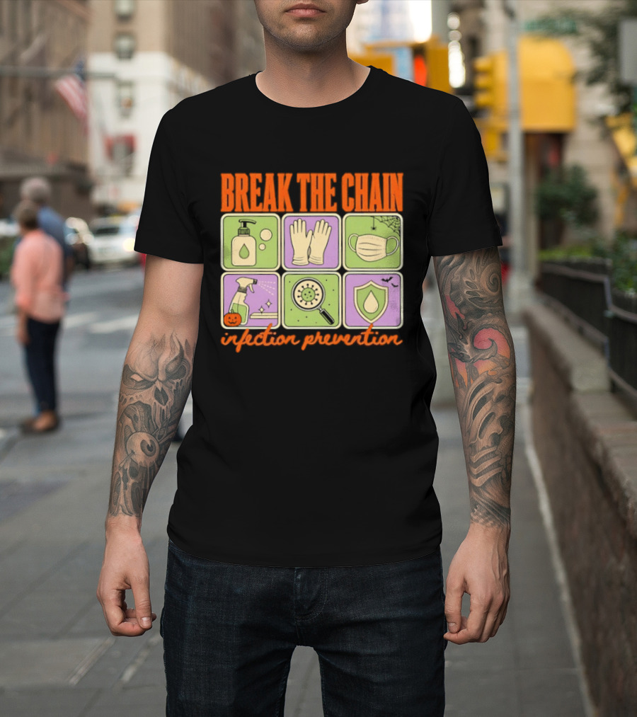 Break The Chain Infection Prevention Halloween Sanitizer Mask Gloves T-Shirt