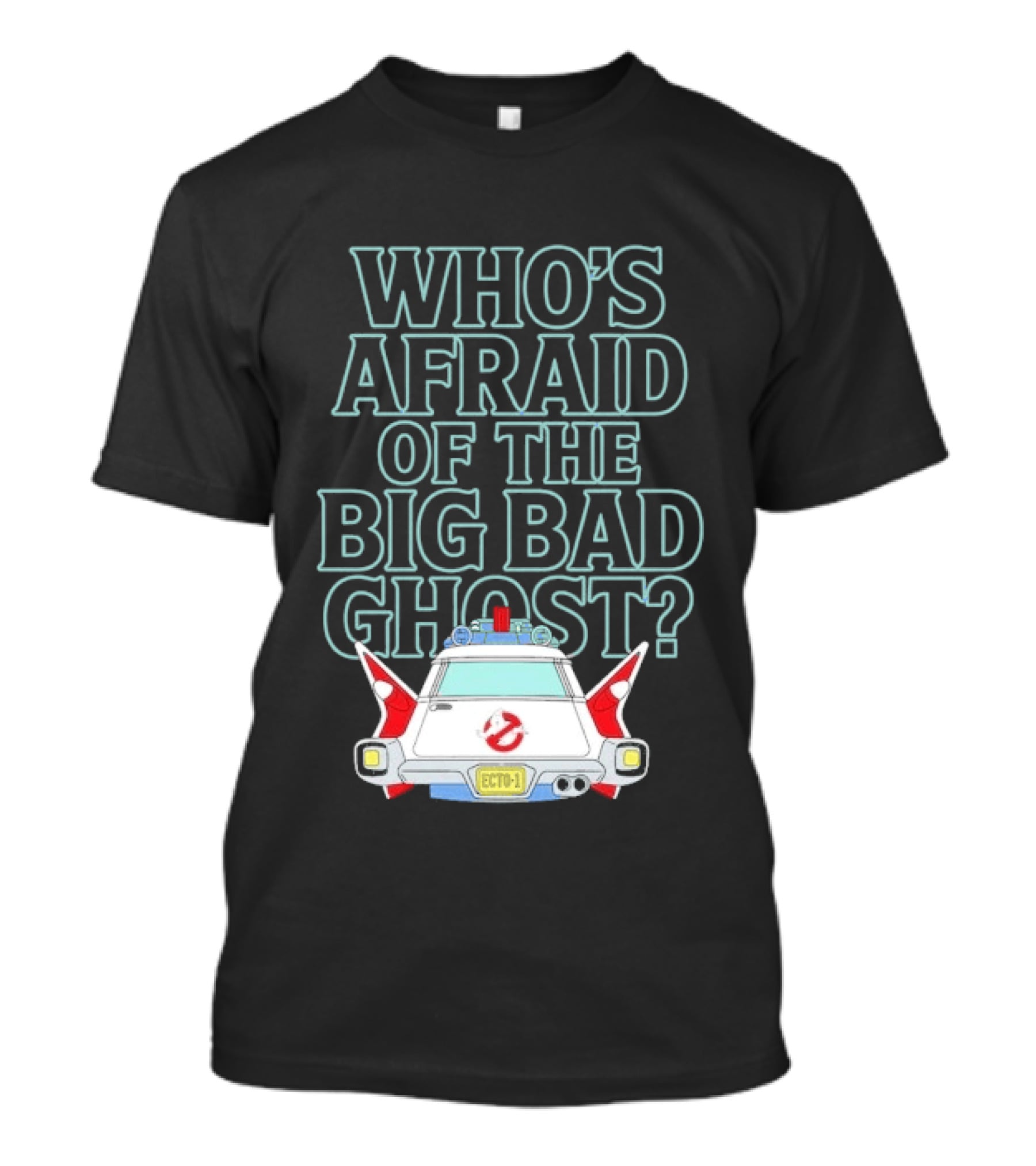 The Real Ghostbusters Who's Afraid Of The Big Bad Ghost Ecto 1 T-Shirt