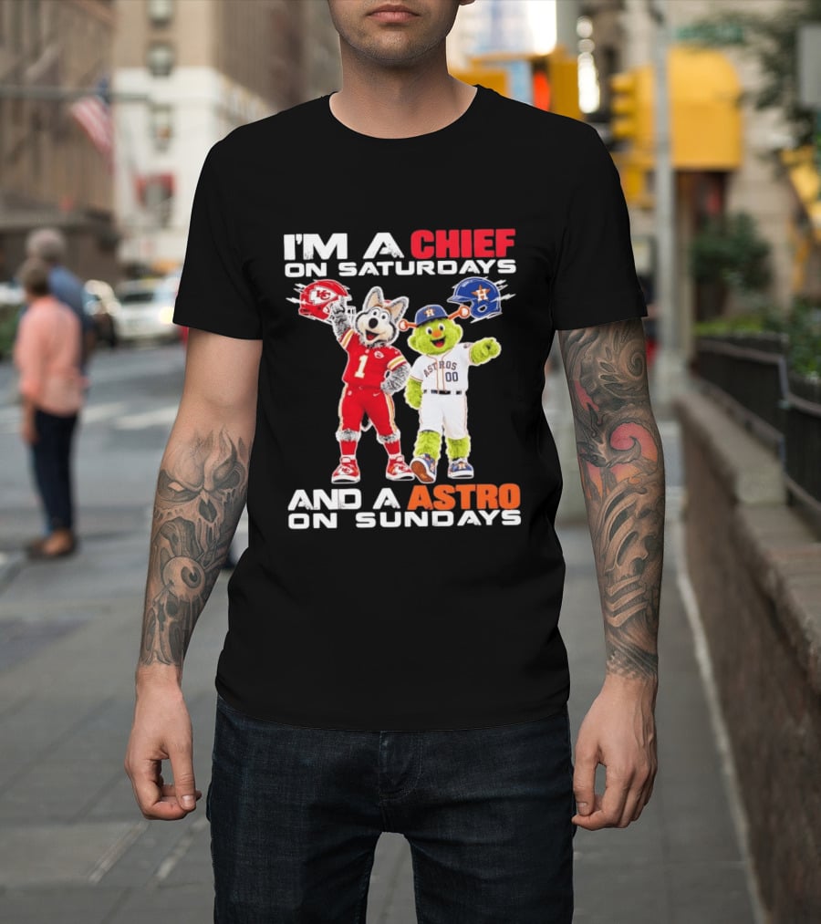 I'm A Chief On Saturdays And An Astro On Sundays NFL MLB Mascots T-Shirt