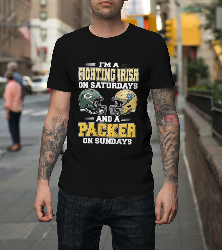 I'm A Fighting Irish On Saturdays And A Packer On Sundays Football Helmets T-Shirt