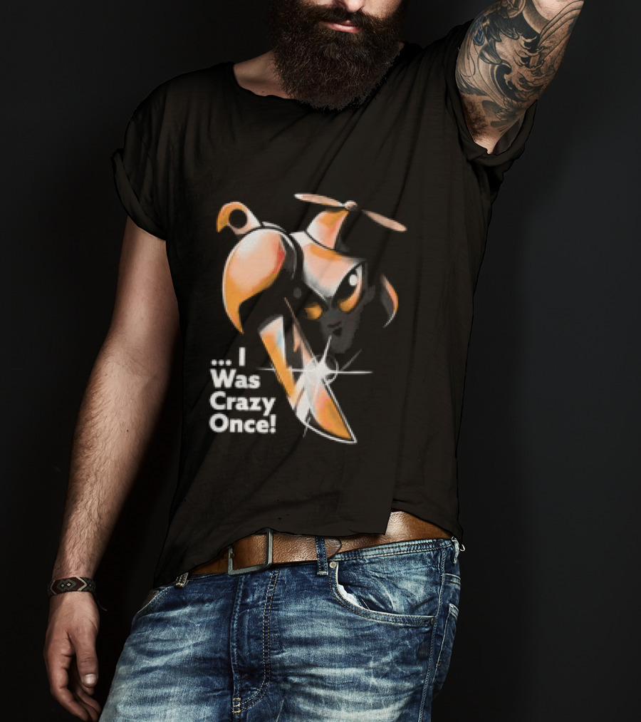 Smii7y I Was Crazy Once Unhinged T-Shirt